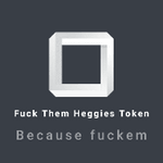 Fuck Them Heggies Token